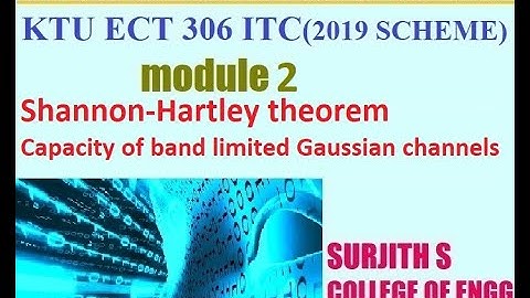 KTU ECT 306 ITC Shannon-Hartley theorem Information theory and coding  Module 2