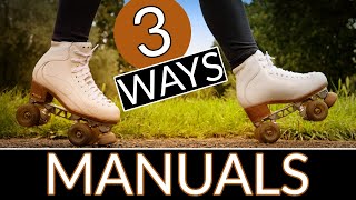 Roller Skating Manuals - 3 Ways To Heel and Toe Manual. Tips and Tricks on Roller Skates