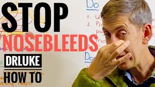 How Do I Stop Nose Bleeds Doctor - When is Bleeding Dangerous?