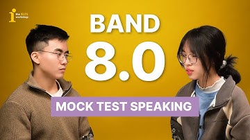 MOCK TEST SPEAKING BAND 8.0