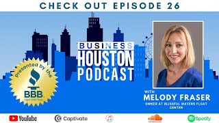 Interview with Melody Fraser, Owner at Blissful Waters Float Center | Podcast #26 Infinity Floating Healing Center