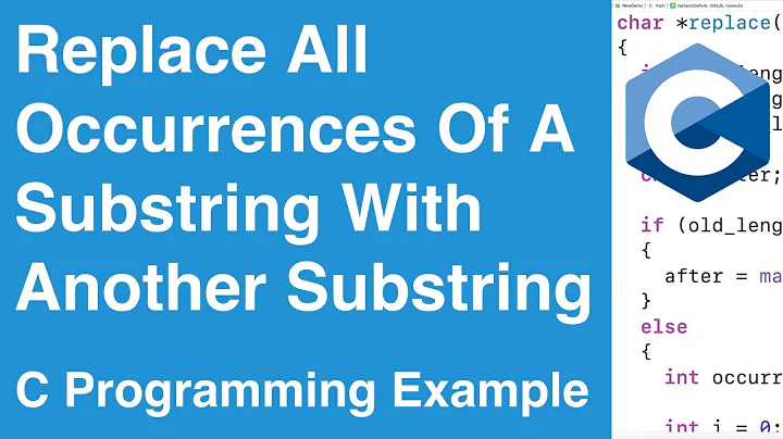 Replace All Occurrences Of A Substring In A String With Another Substring | C Programming Example