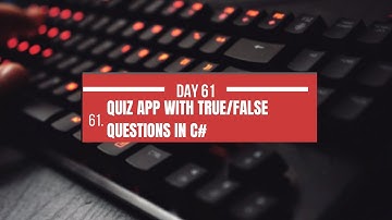 🎉 Day 61: Build a Quiz App with True/False Questions in C# WinForms! 🚀