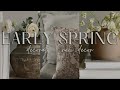  early spring decorate with me  styling new home decor