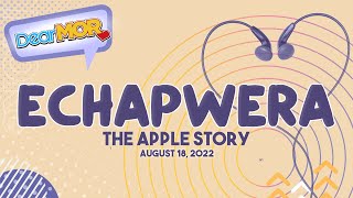 Dear MOR: "Echapwera" The Apple story 08-18-22