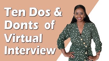 Ten Virtual Interview Dos and Don