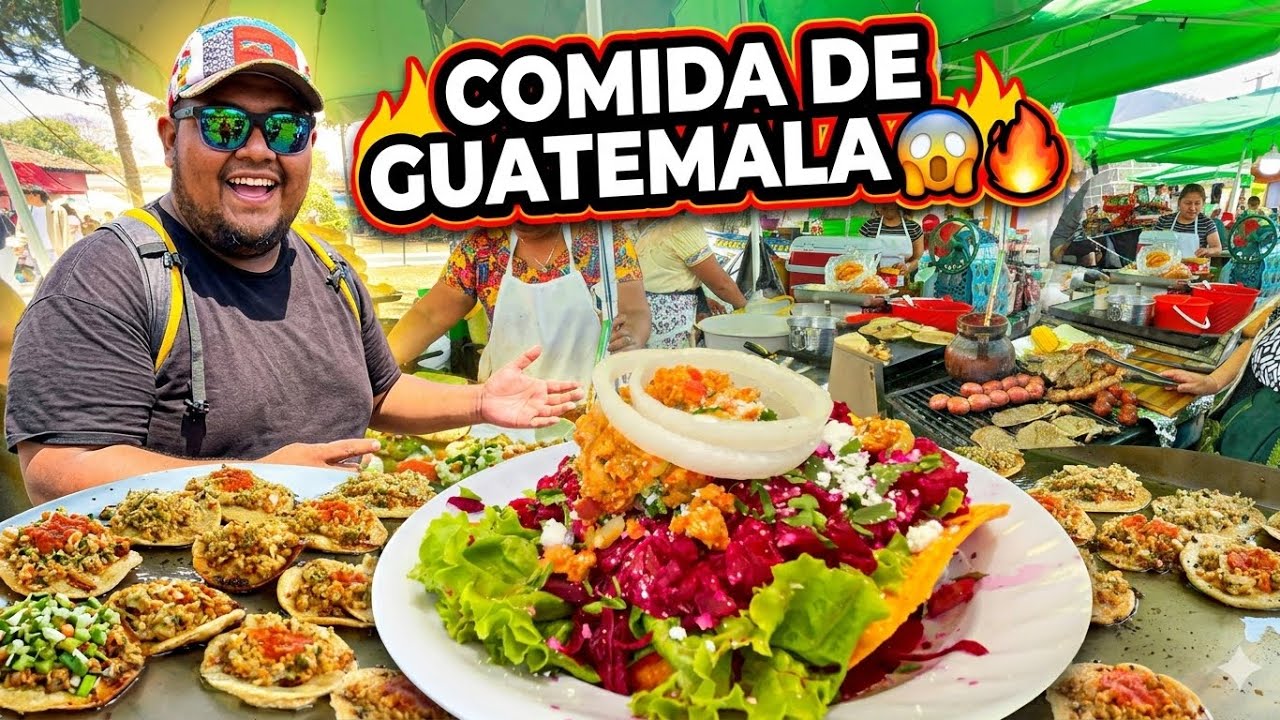Así es la COMIDA de GUATEMALA 🇬🇹 | Probando comida callejera DELICIOSA 😱🔥