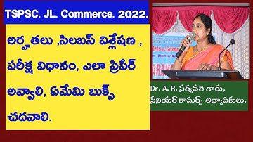 TSPSC/APPSC.JL.COMMERCE. 2022 Analysis on SYLLABUS, How to prepare and Exam pattern for written test