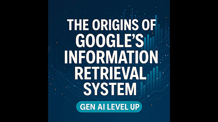 The Blueprint Behind Google—and the Future of AI Retrieval