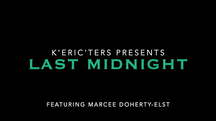 KEricters Presents Last Midnight