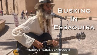 Last Busking Session In Essaouira - (With Overheating Ipad) ‘C C Rider’