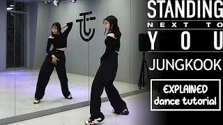 정국 (Jung Kook) 'Standing Next to You' Dance Tutorial | EXPLAINED   Mirrored