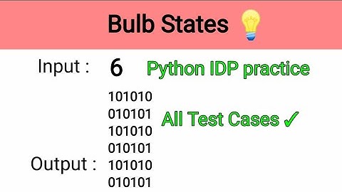 Bulb States Pattern|Python IDP Nxtwave Solutions Telugu|Python Problems Telugu|Raj Python Tech|CCBP