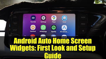 Android Auto Home Screen Widgets: First Look and Setup Guide