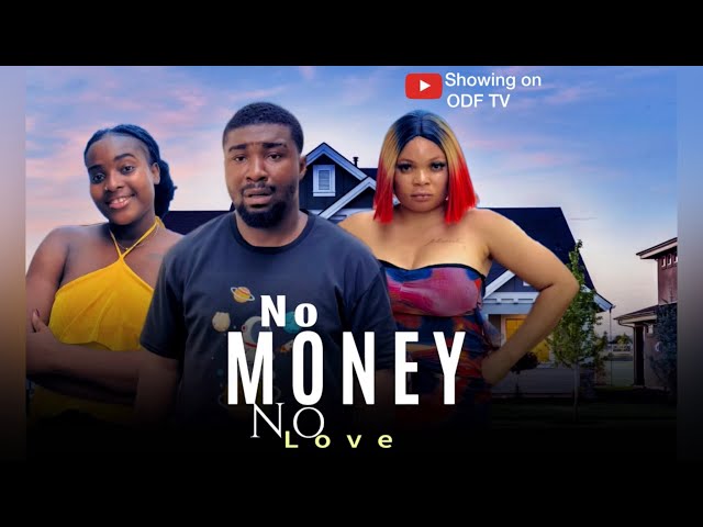 NO MONEY NO LOVE || ODF TV
