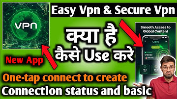 Easy Vpn Fast And Secure| Secure VPN | Secure VPN App Kaise Use Kare | Easy VPN Fast And Secure 