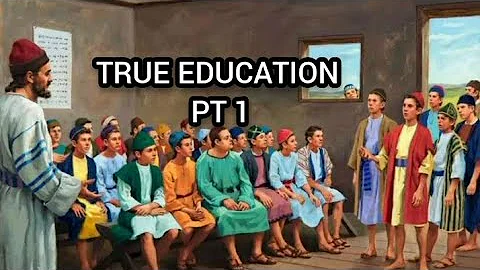 TRUE EDUCATION. WHY, HOW, WHERE AND WHEN