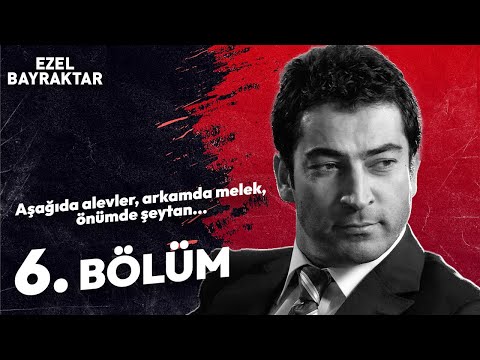 Ezel Bayraktar'ın Hikayesi! | 6. Bölüm