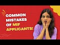 Avoid These Common Mistakes in Your Next MIF Application!
