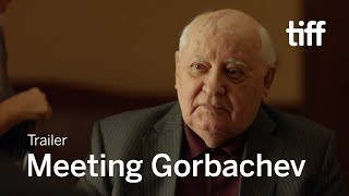 MEETING GORBACHEV Trailer