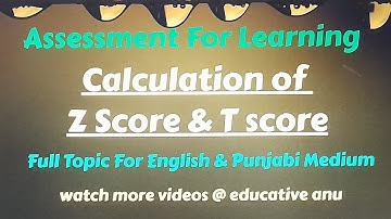 calculation of Z score & T score ll assessment  for learning