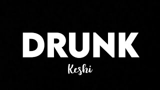 (1 HOUR) Keshi - Drunk