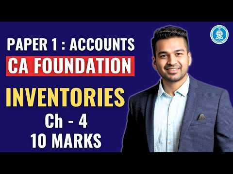 Ch 4 Part 4 : Inventories (Practice Questions) | CA Foundation Accounts | CA Parag Gupta
