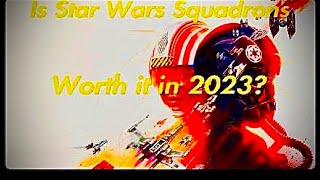 Is Star Wars Squadrons Worth Playing in 2023