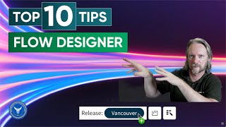 ServiceNow - Top 10 Tips for Using Flow Designer