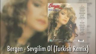 Bergen - Sevgilim Ol (Turkish Remix) Resimi