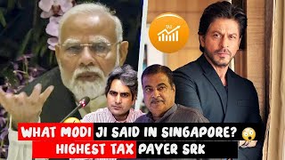 Srk Highest Tax Payer, Where Is Akshay? Tihadi Vs Nitin Gadkari What Modi Ji Said In Singapore?