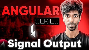 How to use Signal Output? Angular Complete Tutorial in Tamil - Ep8
