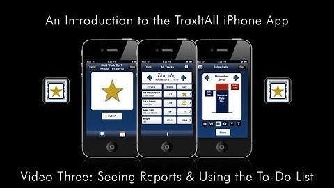 Intro to the TraxItAll iPhone App Video #3: Viewing Reports & Using the To-Do List