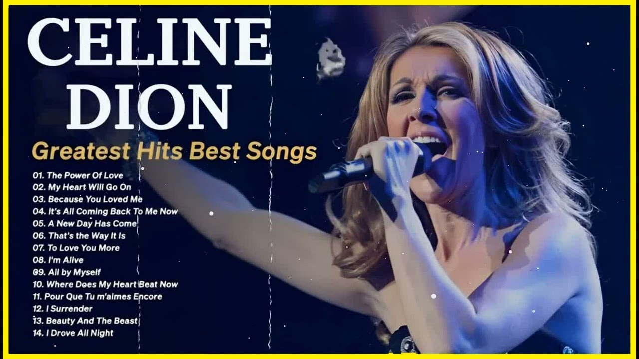 Celine Dion Greatest Hits Best Songs Celine Dion Full Album YouTube
