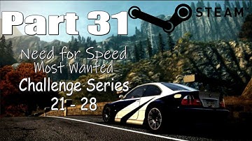 Need For Speed Most Wanted 2005 Walkthrough 100% Part31 "Challenge Series 21 - 28"