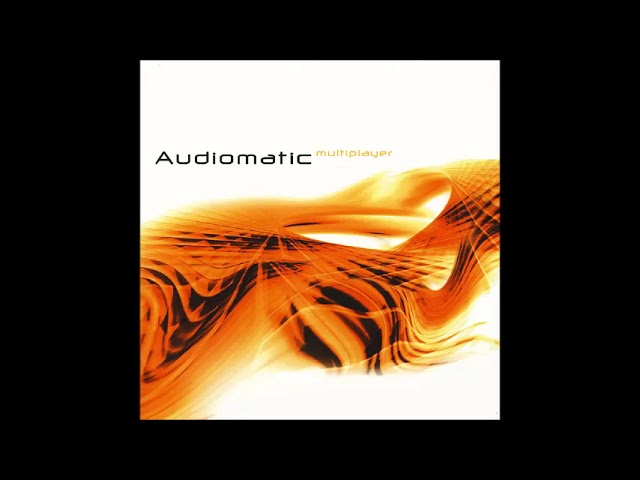 Audiomatic -  Multiplayer 2004 (Full Album) class=