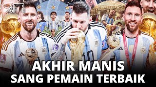 Akhir Manis dari Pahitnya Perjuangan Messi di Piala Dunia! Kronologi Lionel Messi Menang Piala Dunia