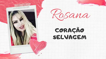 Rosana -Coração Selvagem