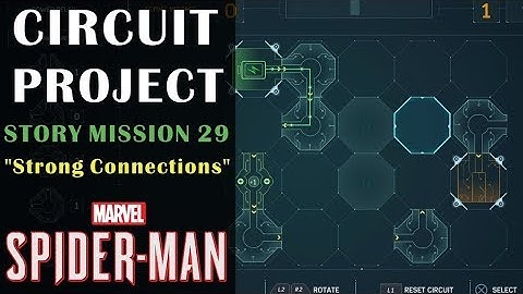 Circuit Projects - Story Mission 29 "Strong Connections" - Marvel