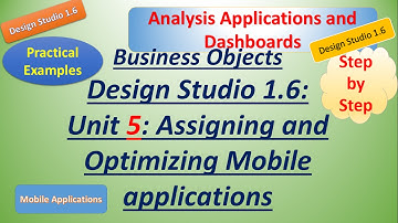 BusinessObject DesignStudio 1.6: Unit 5:Practical: Assigning and Optimizing Applications on Mobile