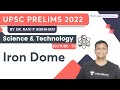 Science & Technology | L53 | Iron Dome | Ravi P Agrahari | Let's Crack UPSC CSE English