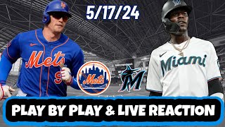 Miami Marlins vs New York Mets Live Reaction | MLB | Play by Play | 5/17/24 | Mets vs Marlins