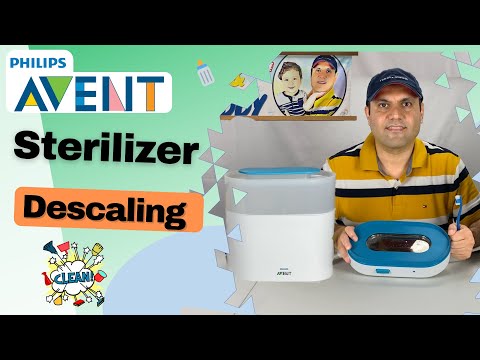 Philips Avent Sterilizer Cleaning - Descaling (How to descale your AVENT Sterilizer)