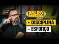 Como ser disciplinado sem esforo e com pequenas mudanas parte 2  podcast sai da mdia 184