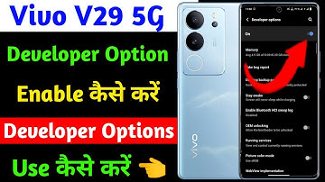 vivo v29 developer option on kaise kare | how to use developer option on vivo v29