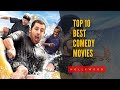 Top 10 best comedy movies  top 10 most funniest movies