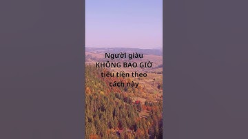 Người giàu KHÔNG BAO GIỜ tiêu tiền theo cách này #cổnhân #trietlysong #trietlycuocsonghaynhat