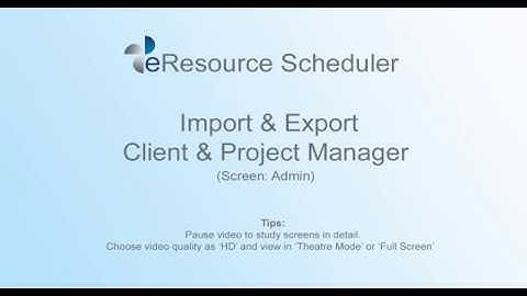 Import / Export Clients & Project Managers - eRS Resource Management Tool