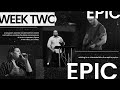 Epic  week two  dr troy doucet talks about how god uses our resources