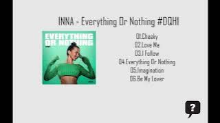 INNA - Everything Or Nothing #DQH1 (2024) FULL ALBUM